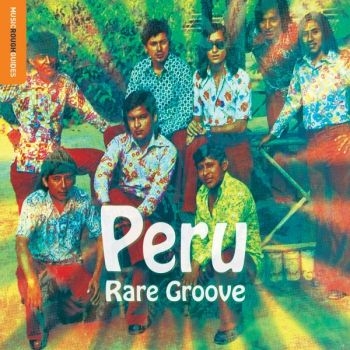 Various Artists - Rough Guide To Peru Rare Groove ryhmässä VINYYLI / Myydyimmät @ Bengans Skivbutik AB (2278929)