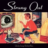 Strung Out - Suburban Teenage Wasteland Blues (R ryhmässä VINYYLI @ Bengans Skivbutik AB (2279088)