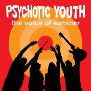 Psychotic Youth - Voice Of Summer ryhmässä CD @ Bengans Skivbutik AB (2279114)