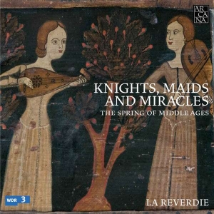La Reverdie - Knights, Maids & Miracles - The Spr ryhmässä CD @ Bengans Skivbutik AB (2279160)