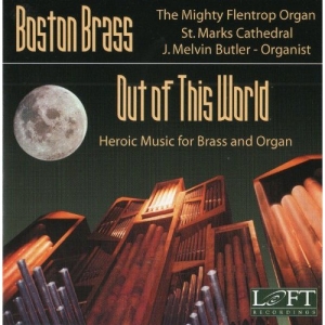 Boston Brass J. Melvin Butler - Out Of This World ryhmässä CD @ Bengans Skivbutik AB (2279586)