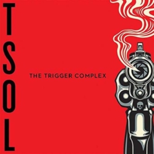 T.S.O.L. - THE TRIGGER COMPLEX ryhmässä CD @ Bengans Skivbutik AB (2279734)