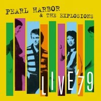 Pearl Harbor & The Explosions - Live '79 (Inkl.Cd) ryhmässä VINYYLI @ Bengans Skivbutik AB (2281192)
