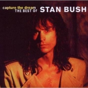 Bush Stan - Capture The Dream: The Best Of (Rms ryhmässä CD @ Bengans Skivbutik AB (2284787)