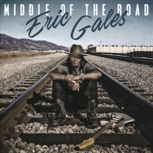 Eric Gales - Middle Of The Road ryhmässä CD @ Bengans Skivbutik AB (2288162)
