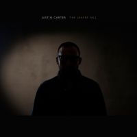 Carter Justin - The Leaves Fall ryhmässä CD @ Bengans Skivbutik AB (2288206)