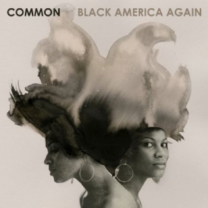 Common - Black America Again (Import CD) ryhmässä CD @ Bengans Skivbutik AB (2289653)