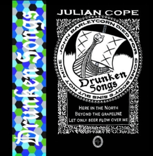 Cope Julian - Drunken Songs ryhmässä CD @ Bengans Skivbutik AB (2298842)