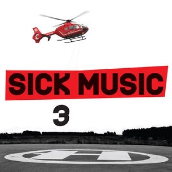 Various Artists - Sick Music 3 ryhmässä CD / Myydyimmät @ Bengans Skivbutik AB (2298862)
