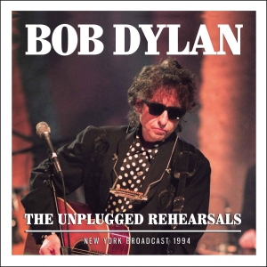 Dylan Bob - Unplugged Rehersals The (Live Broad ryhmässä CD @ Bengans Skivbutik AB (2300156)