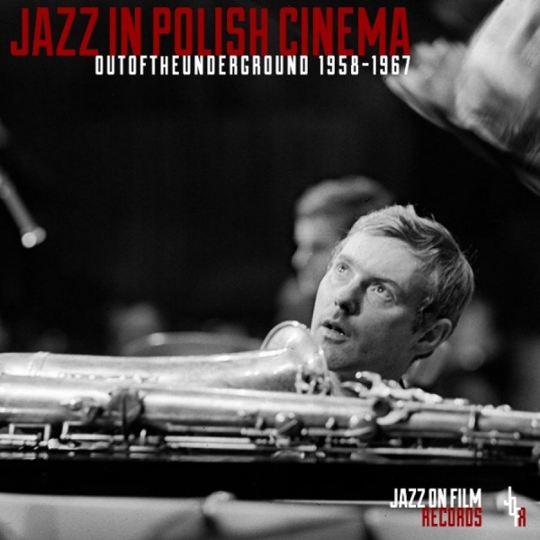 Various Artists - Jazz In Polish Cinema 1958-67 ryhmässä CD / Myydyimmät @ Bengans Skivbutik AB (2300805)
