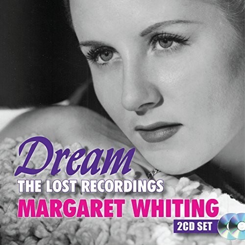 Margaret Whiting - Dream: The Lost Recordings ryhmässä CD / Pop @ Bengans Skivbutik AB (2301073)