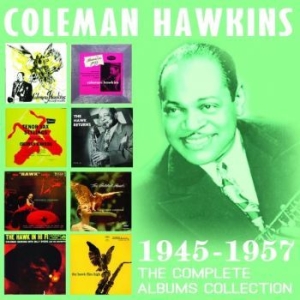 Coleman Hawkins - Complete Albums Collection The 1945 ryhmässä CD @ Bengans Skivbutik AB (2310273)