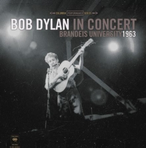 Bob Dylan - Brandeis University 1963 ryhmässä VINYYLI @ Bengans Skivbutik AB (2329563)