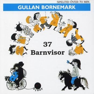 Gullan Bornemark - 37 Barnvisor ryhmässä CD @ Bengans Skivbutik AB (2331452)