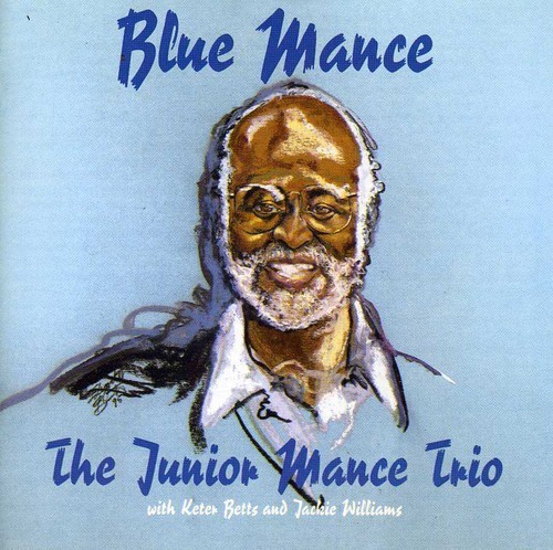Mance Junior (Trio) - Blue Mance ryhmässä CD / Jazz/Blues @ Bengans Skivbutik AB (2370172)