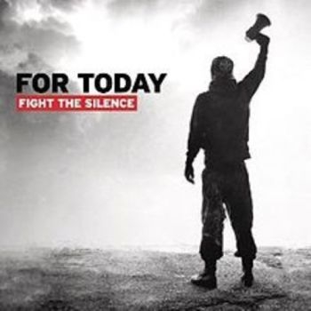 For Today - Fight The Silence ryhmässä CD / Rock @ Bengans Skivbutik AB (2370267)