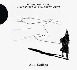 Yacine Boulares - Abu Sadiya ryhmässä CD @ Bengans Skivbutik AB (2370330)