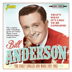 Bill Anderson - That's What It's Like To Be Lonesome ryhmässä CD @ Bengans Skivbutik AB (2377222)