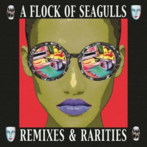 Flock Of Seagulls A - Remixes & Rarities: Deluxe 2Cd ryhmässä CD / Pop-Rock @ Bengans Skivbutik AB (2377282)