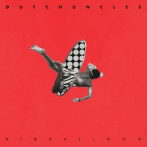 Dutch Uncles - Big Balloon ryhmässä VINYYLI @ Bengans Skivbutik AB (2377319)