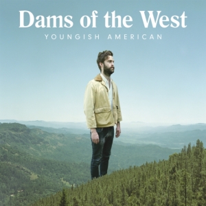 Dams Of The West - Youngish American ryhmässä CD @ Bengans Skivbutik AB (2384548)