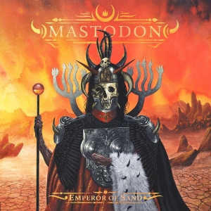 Mastodon - Emperor Of Sand ryhmässä Minishops / Mastodon @ Bengans Skivbutik AB (2384966)