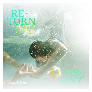 Snowblink - Returning Current ryhmässä CD @ Bengans Skivbutik AB (2385511)