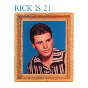 Nelson Rick - Rick Is 21 ryhmässä CD @ Bengans Skivbutik AB (2385528)