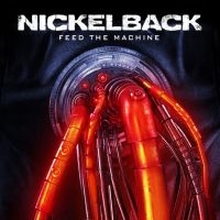 Nickelback - Feed The Machine ryhmässä CD @ Bengans Skivbutik AB (2391318)