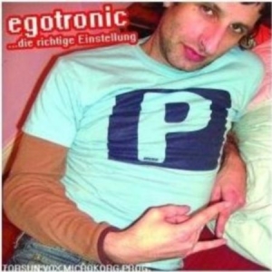Egotronic - Die Richtige Einstellung ryhmässä CD @ Bengans Skivbutik AB (2391991)