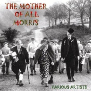 Blandade Artister - Mother Of All Morris ryhmässä CD @ Bengans Skivbutik AB (2392017)