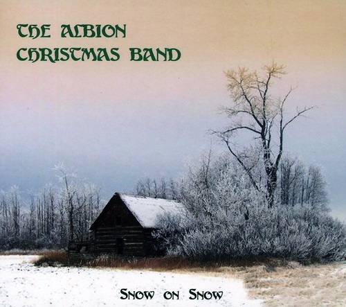 Albion Christmas Band - Snow On Snow ryhmässä CD / Pop @ Bengans Skivbutik AB (2392029)