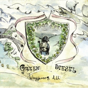 Green Diesal - Wayfarers All! ryhmässä CD @ Bengans Skivbutik AB (2392111)