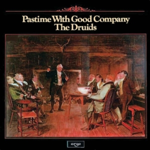 Druids - Past Times With Good Company ryhmässä CD @ Bengans Skivbutik AB (2392128)