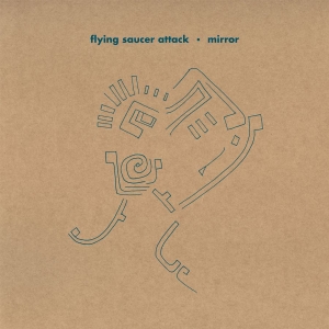 Flying Saucer Attack - Mirror (Reissue) ryhmässä VINYYLI @ Bengans Skivbutik AB (2392688)