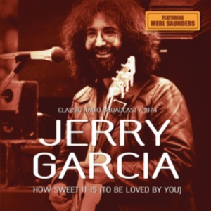 Garcia John - How Sweet It Is (1974) ryhmässä CD @ Bengans Skivbutik AB (2392900)