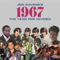 Various Artists - Jon Savage's 1967The Year Pop Divi ryhmässä CD @ Bengans Skivbutik AB (2395996)