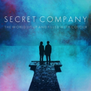 Secret Company - World Lit Up And Filled With Colour ryhmässä CD @ Bengans Skivbutik AB (2396007)