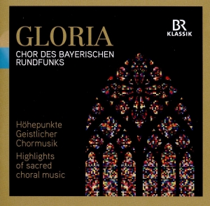 Chor Und So Des Bayerischen Rundfun - Gloria ryhmässä CD @ Bengans Skivbutik AB (2396350)