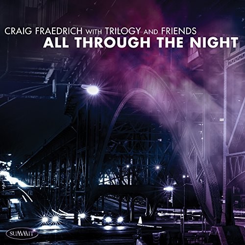 Fraedrich Craig - Trilogy And Friends: All Through Th ryhmässä CD / Jazz/Blues @ Bengans Skivbutik AB (2396800)