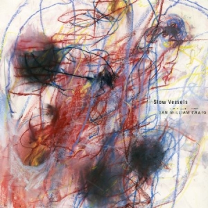 Craig Ian William - Slow Vessels ryhmässä VINYYLI @ Bengans Skivbutik AB (2396811)