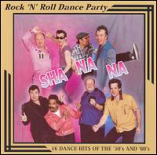 Sha Na Na - Rock 'N Roll Dance Party ryhmässä CD / Pop @ Bengans Skivbutik AB (2396886)