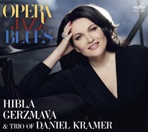 Hibla Gerzmava Daniel Kramer Serg - Opera, Jazz, Blues ryhmässä CD @ Bengans Skivbutik AB (2397012)