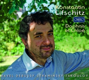 Lifschitz Konstantin - Daphnis Et Chloé ryhmässä CD @ Bengans Skivbutik AB (2397898)