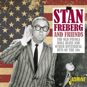 Freberg Stan & Friends - Old Payola Roll Blues And Other Hysterical Hits Of The 50S ryhmässä CD @ Bengans Skivbutik AB (2399476)