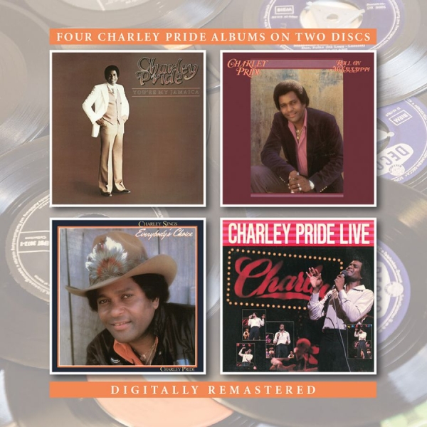 Pride Charley - You're My../Roll On../Everybody's.. ryhmässä CD / Country @ Bengans Skivbutik AB (2399551)