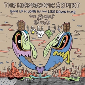 Microscopic Septet - Been Up So Long It Looks Like Down ryhmässä CD @ Bengans Skivbutik AB (2403774)