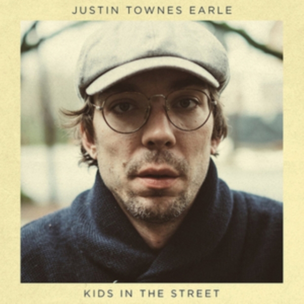 Earle Justin Townes - Kids In The Street ryhmässä VINYYLI / Myydyimmät @ Bengans Skivbutik AB (2403786)