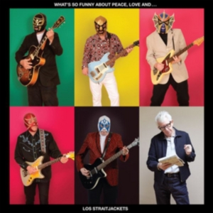Los Straitjackets - What's So Funny About Peace Love An ryhmässä ME SUOSITTELEMME / Klassiska lablar / YepRoc / Vinyyli @ Bengans Skivbutik AB (2403794)